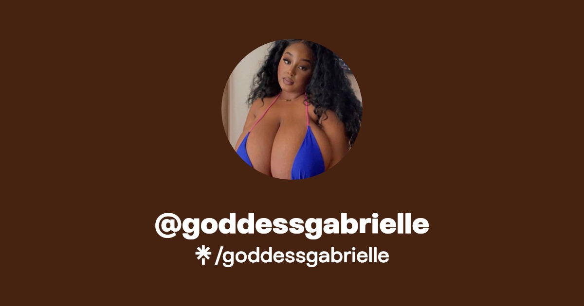 goddessgabrielle - Find @goddessgabrielle Onlyfans - Linktree