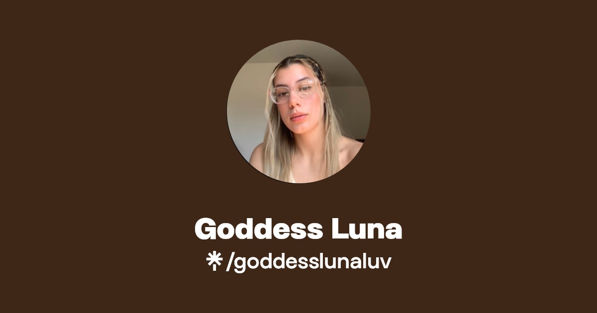 Goddess Luna - Find Goddess Luna Onlyfans - Linktree