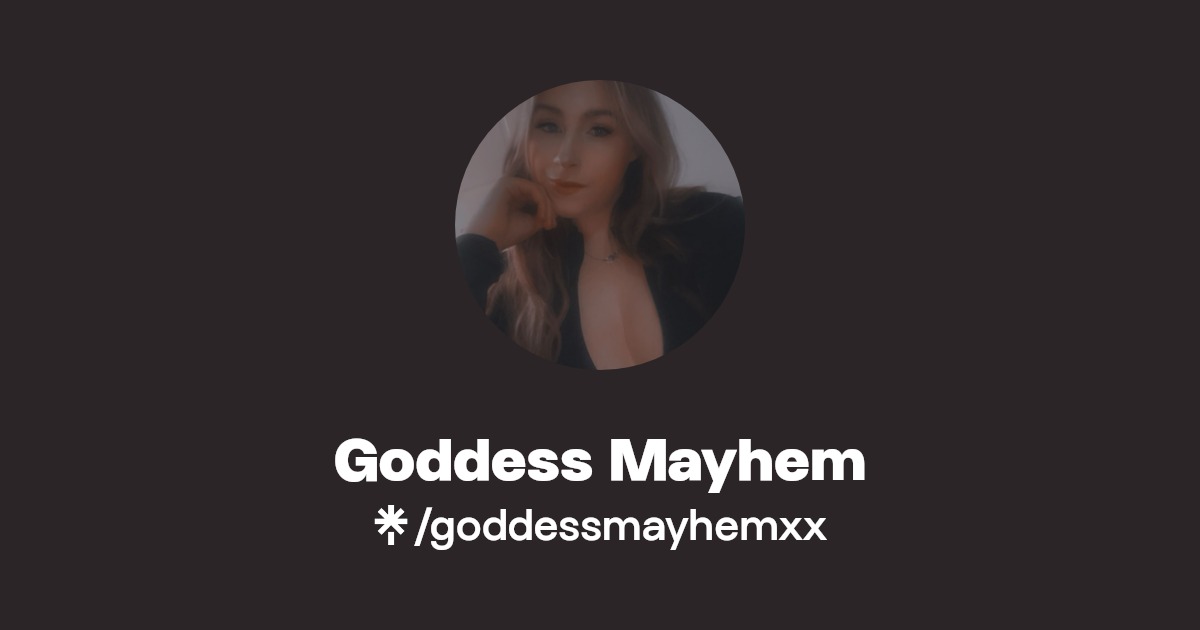 Goddess Mayhem - Find Goddess Mayhem Onlyfans - Linktree