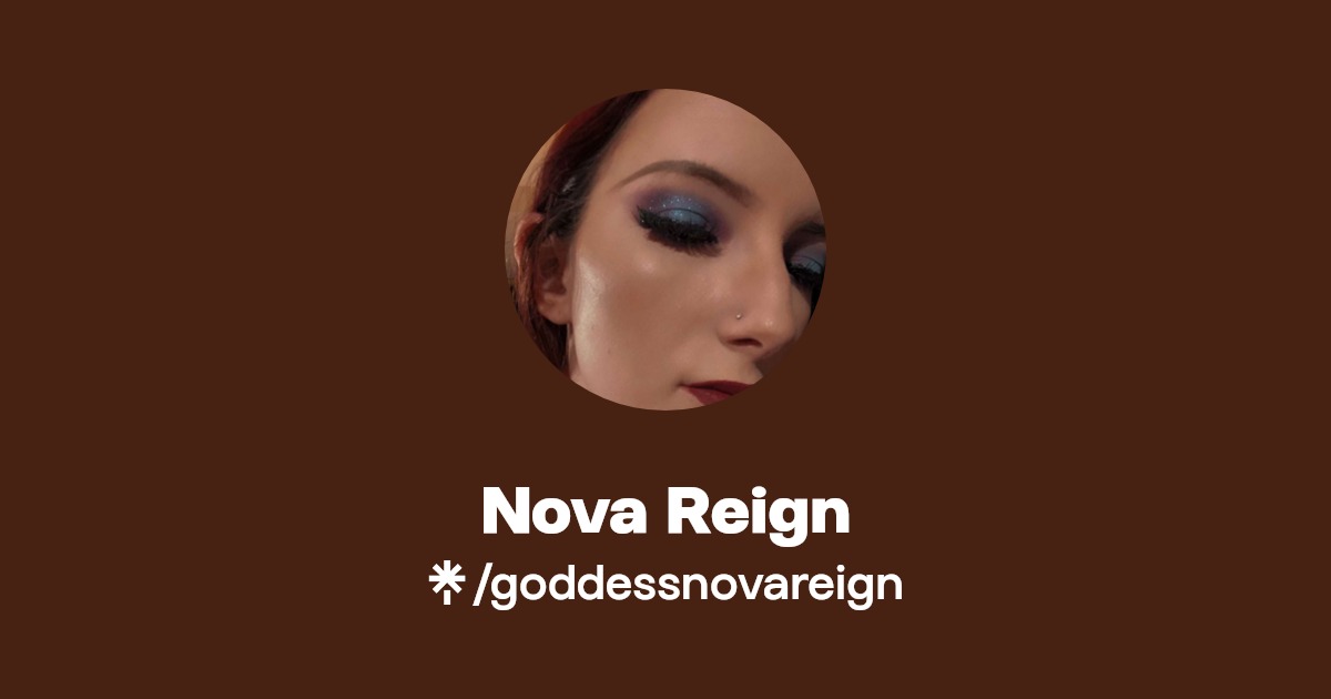 Nova Reign - Find Nova Reign Onlyfans - Linktree