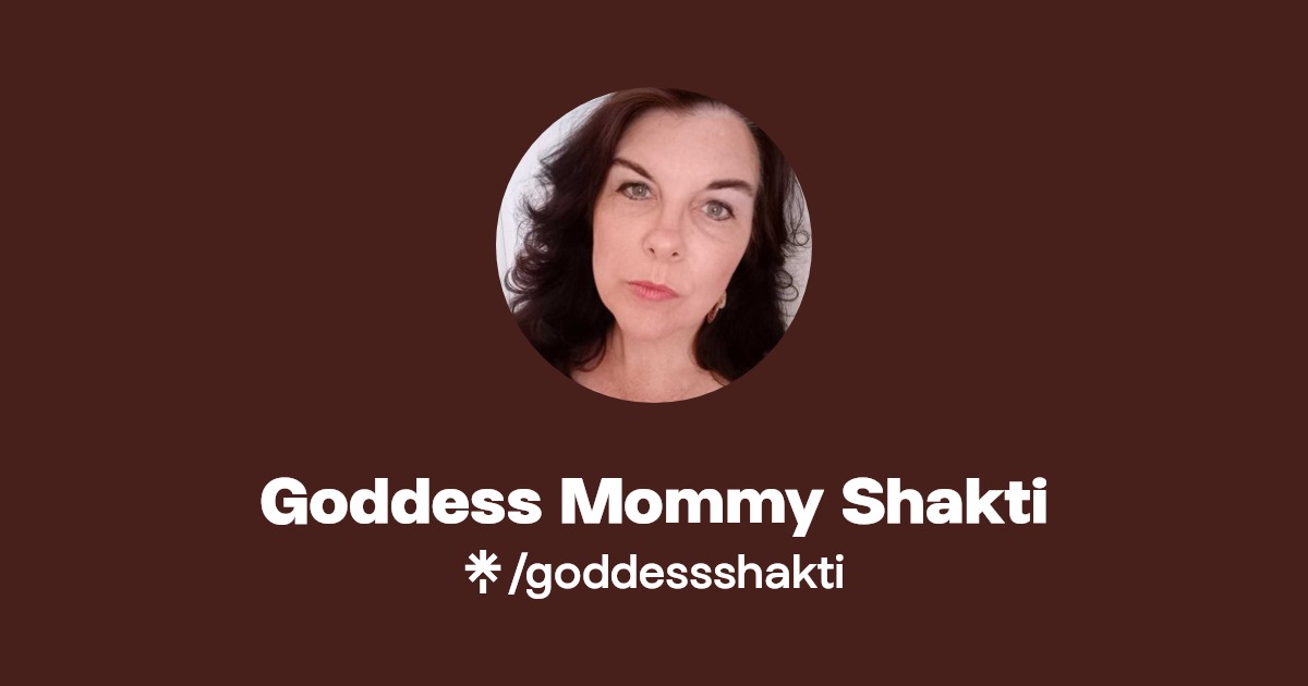 Goddess Mommy Shakti - Find Goddess Mommy Shakti Onlyfans - Linktree
