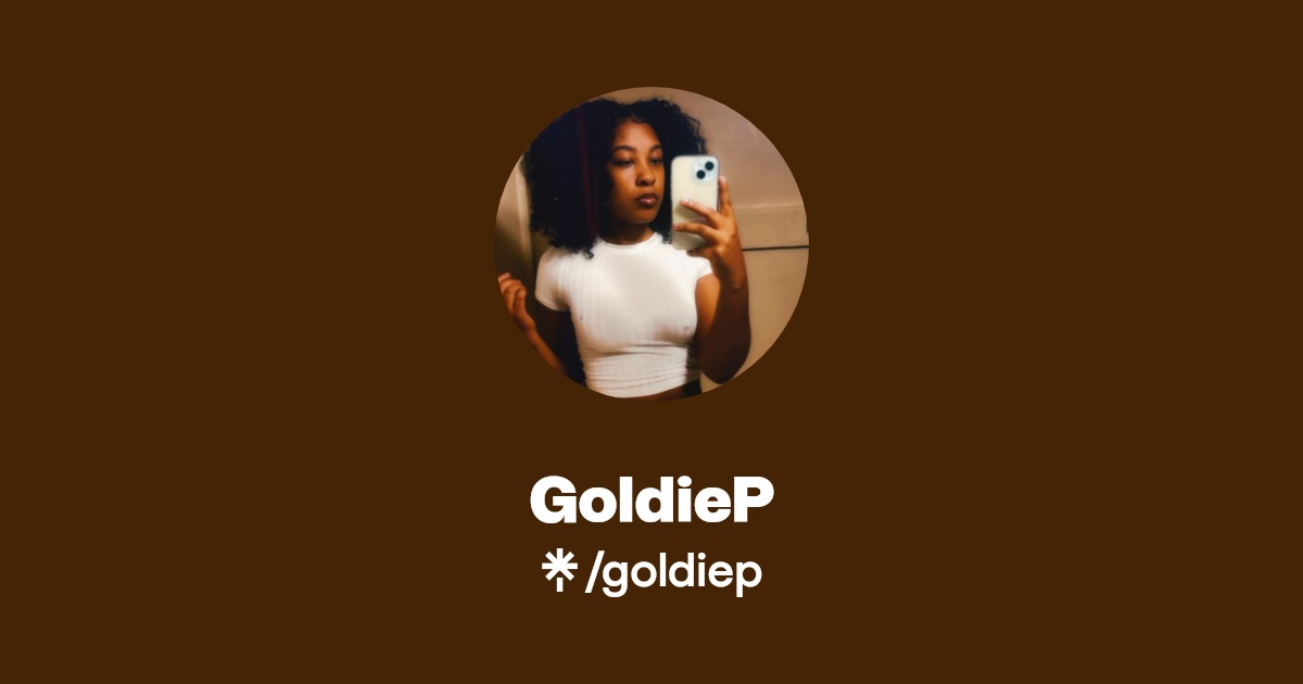 GoldieP | TikTok | Linktree