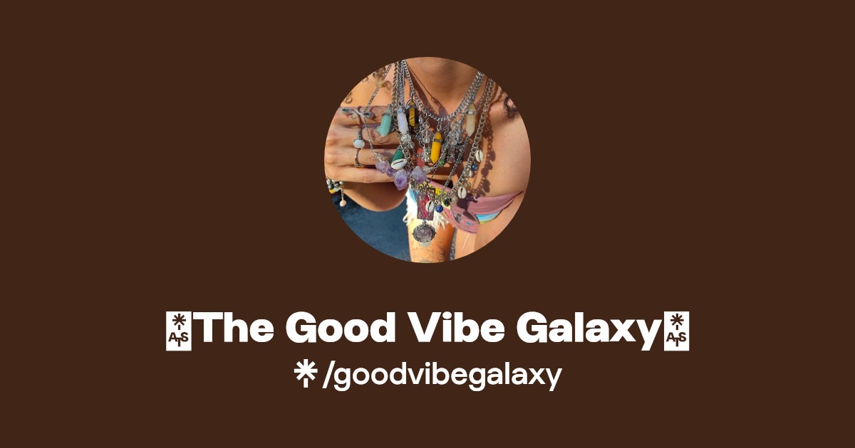 🌌The Good Vibe Galaxy🔮(goodvibegalaxy) Official Linktree