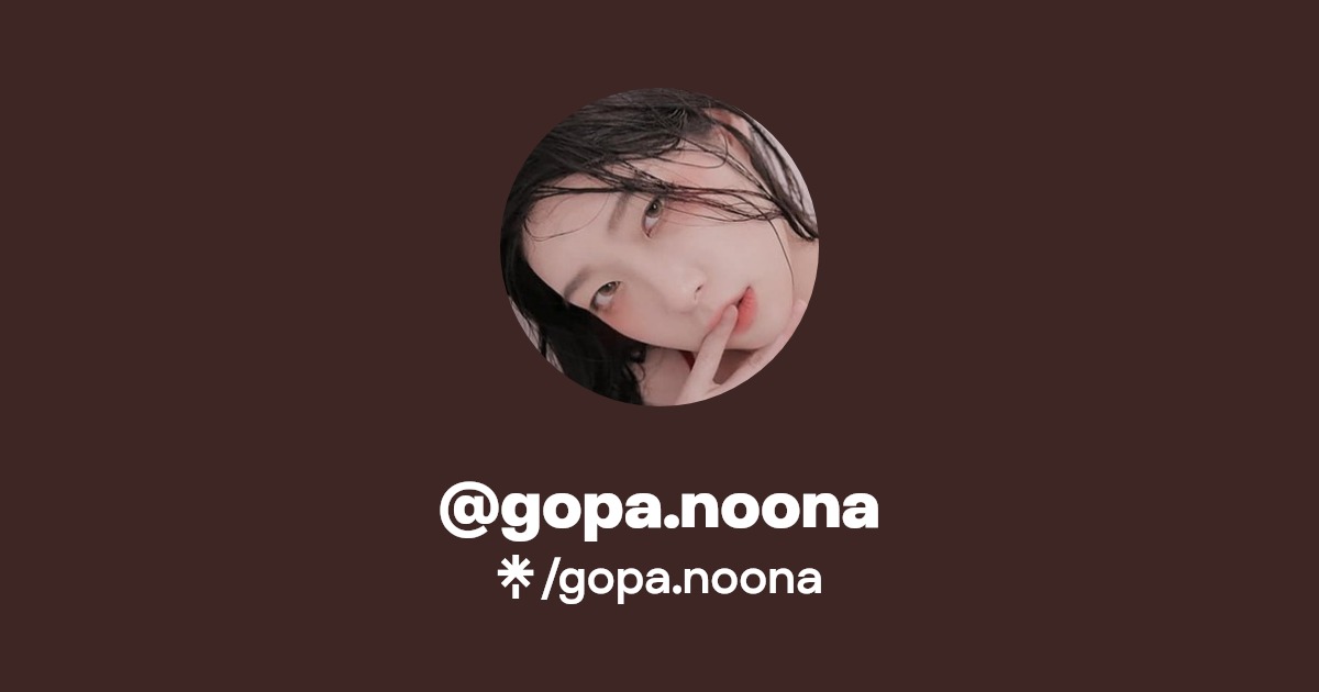 gopa.noona - Find @gopa.noona Onlyfans - Linktree