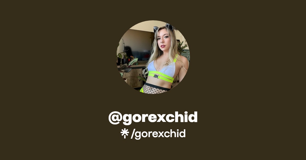 gorexchid - Find @gorexchid Onlyfans - Linktree