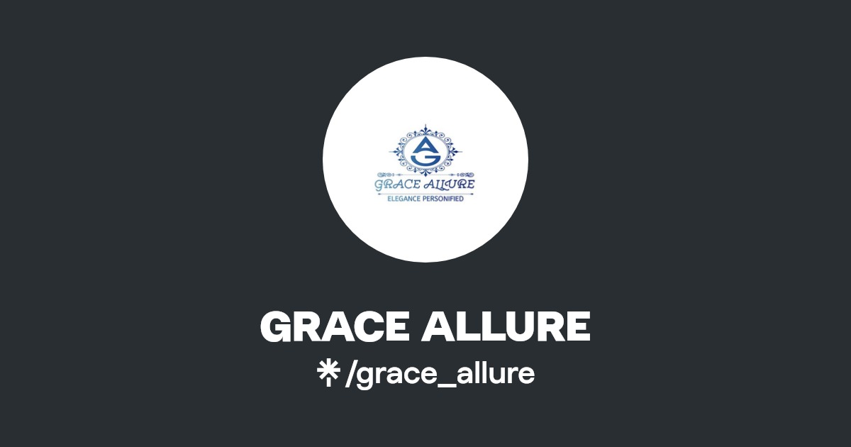 GRACE ALLURE | Instagram | Linktree