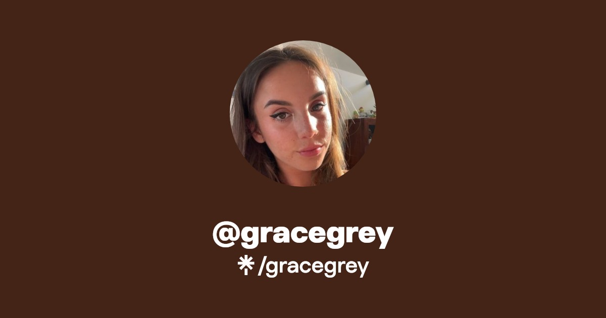 gracegrey - Find @gracegrey Onlyfans - Linktree