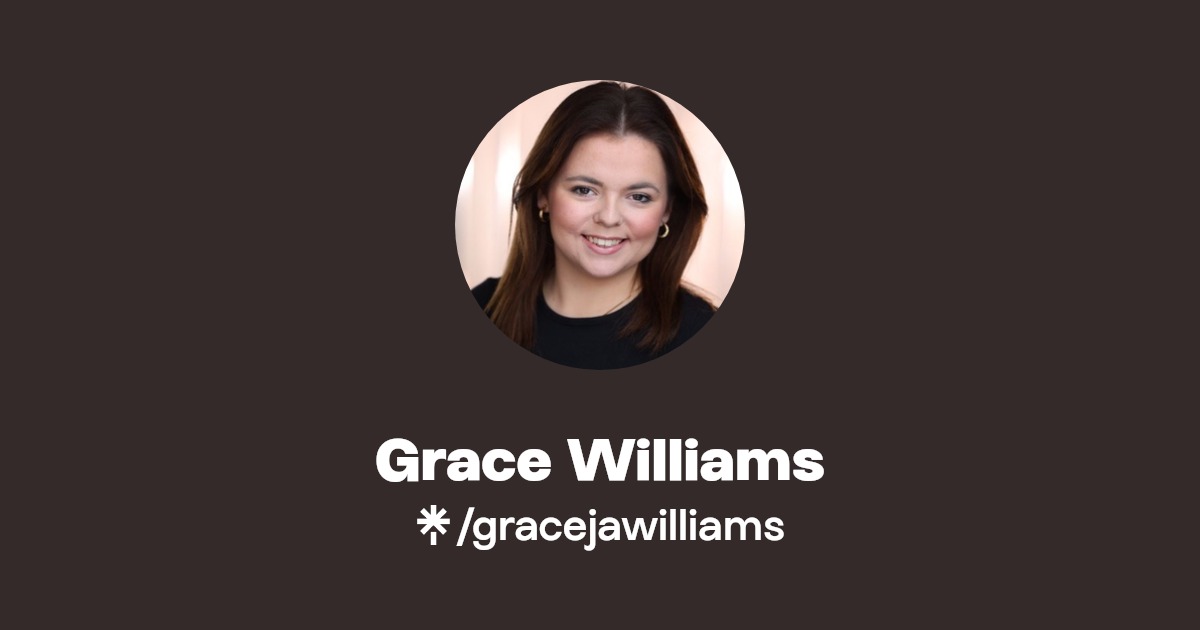 Grace Williams | Instagram, TikTok | Linktree
