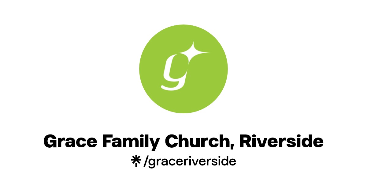 Grace Family Church, Riverside Facebook Linktree