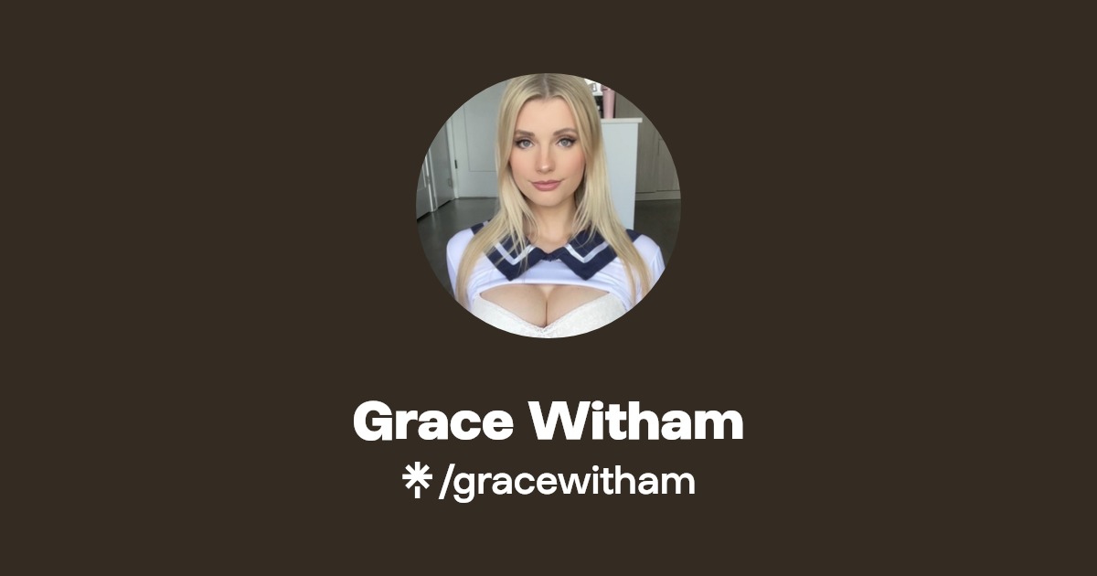 Grace Witham | Instagram, TikTok, Twitch | Linktree