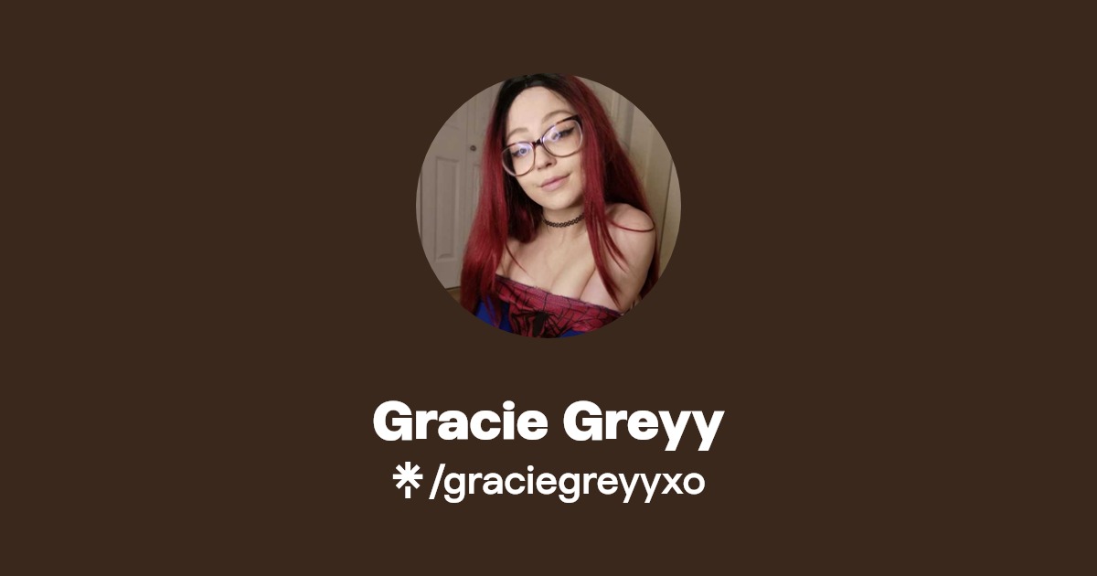 Gracie Greyy - Find Gracie Greyy Onlyfans - Linktree