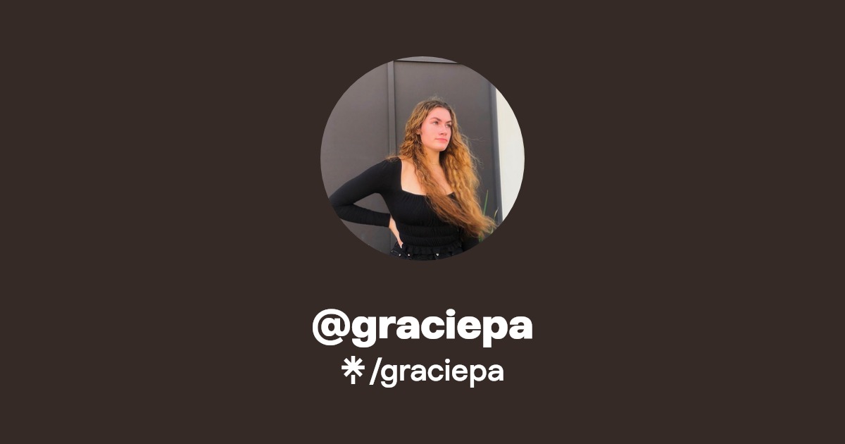 graciepa | Instagram, TikTok | Linktree