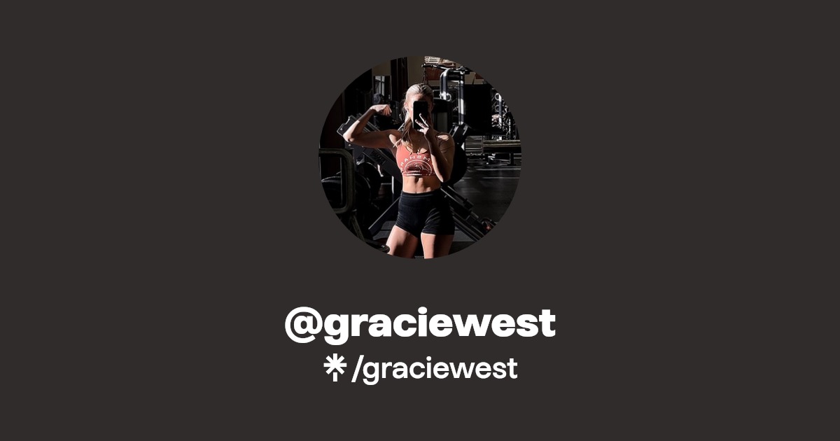 @graciewest | Linktree