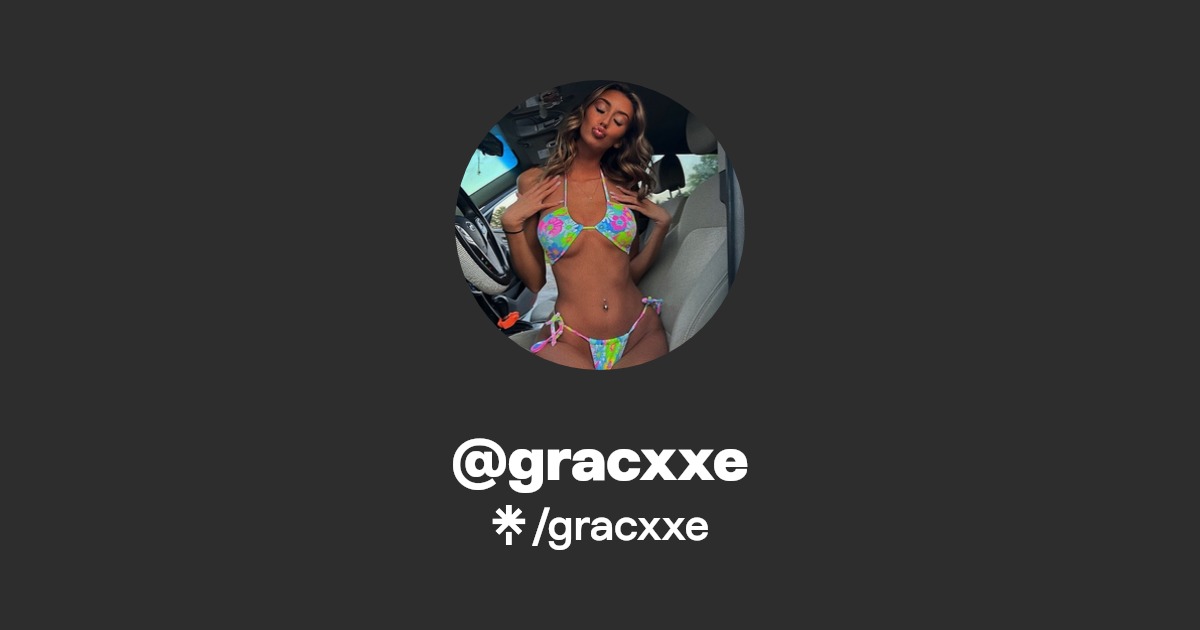gracxxe | Instagram | Linktree