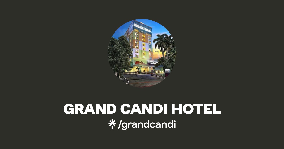 GRAND CANDI HOTEL Instagram Linktree