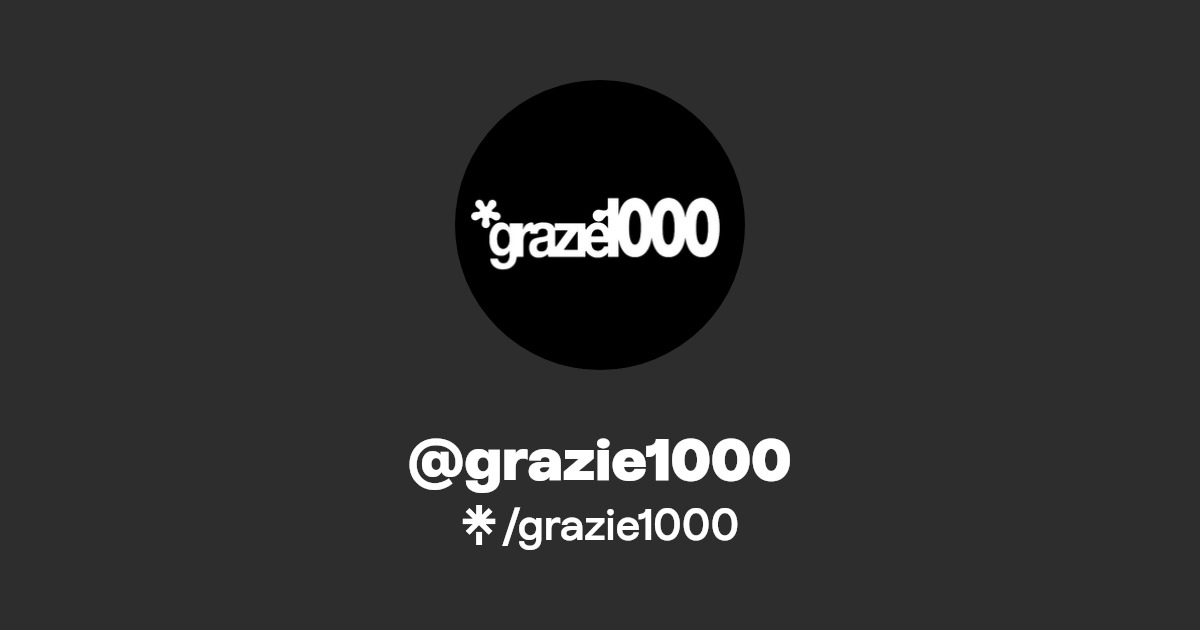 grazie1000 Listen on YouTube, Spotify Linktree