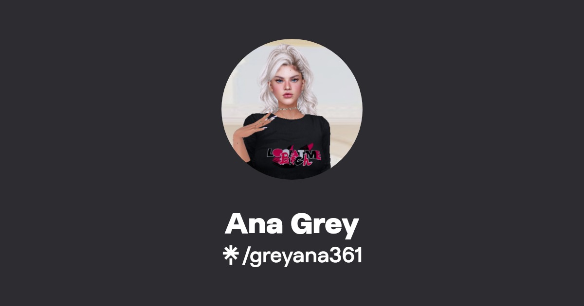 Ana Grey | Facebook | Linktree
