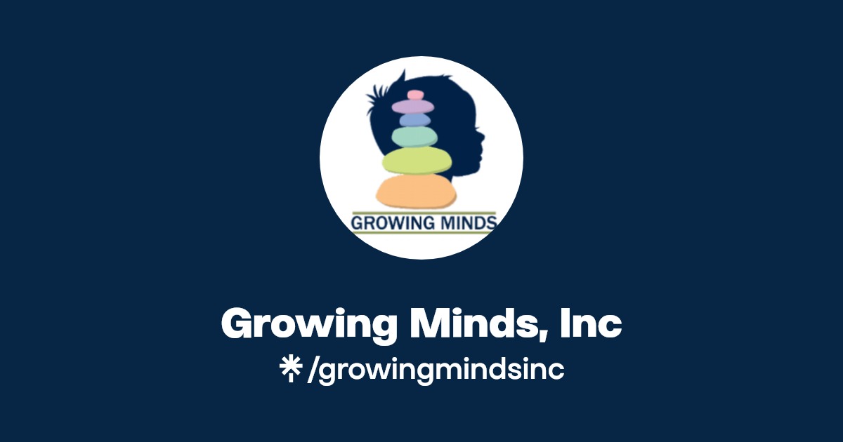 Growing Minds, Inc Instagram, Facebook Linktree