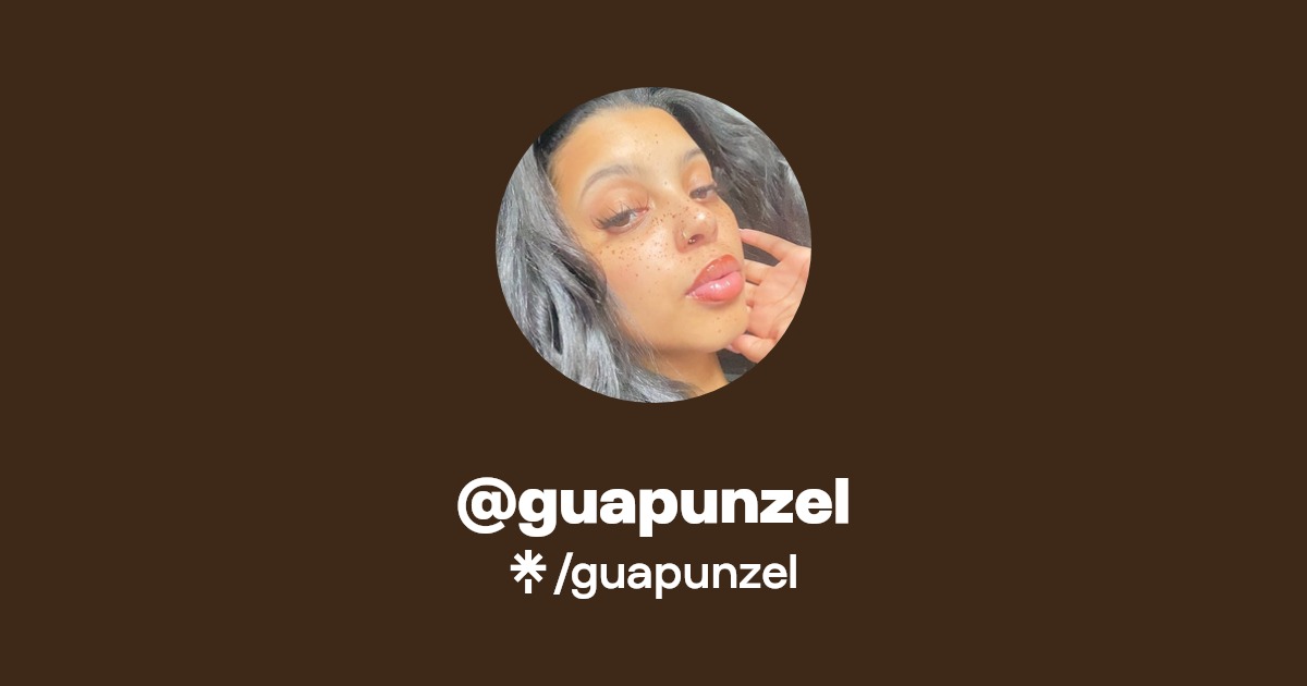 guapunzel | Twitter, Instagram, TikTok | Linktree