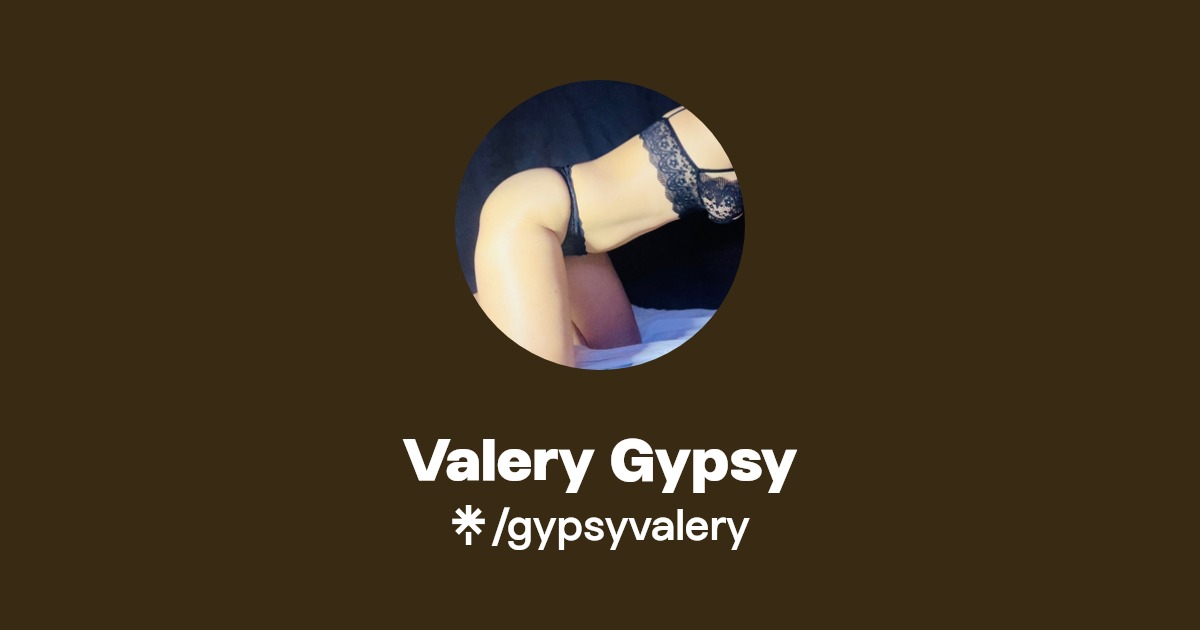 Valery Gypsy - Find Valery Gypsy Onlyfans - Linktree
