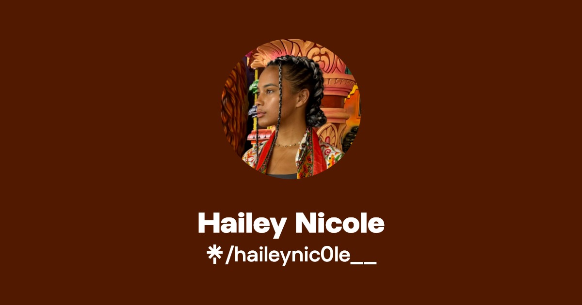 Hailey Nicole | Linktree