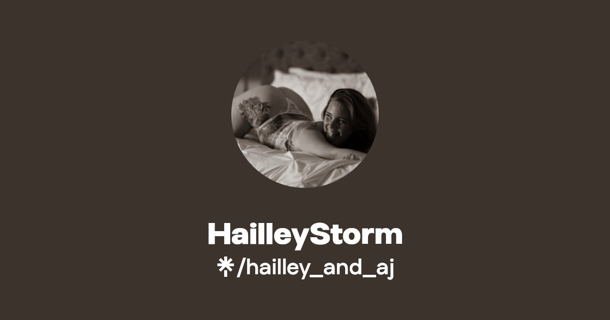 HailleyStorm - Find HailleyStorm Onlyfans - Linktree