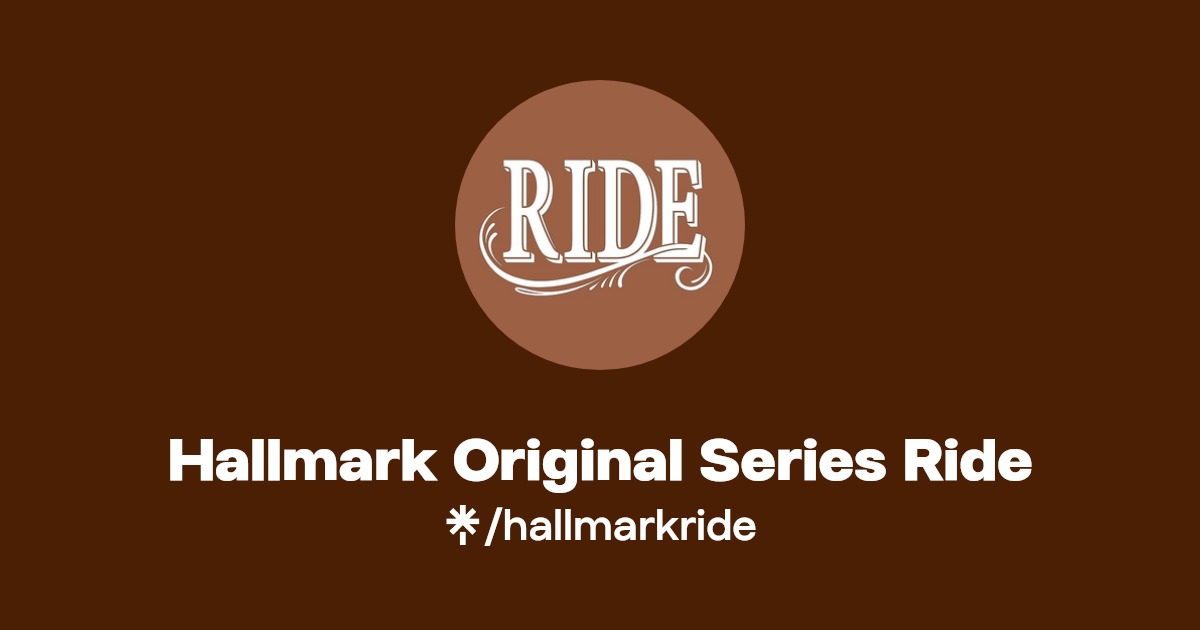 Hallmark Original Series Ride Listen on Spotify Linktree