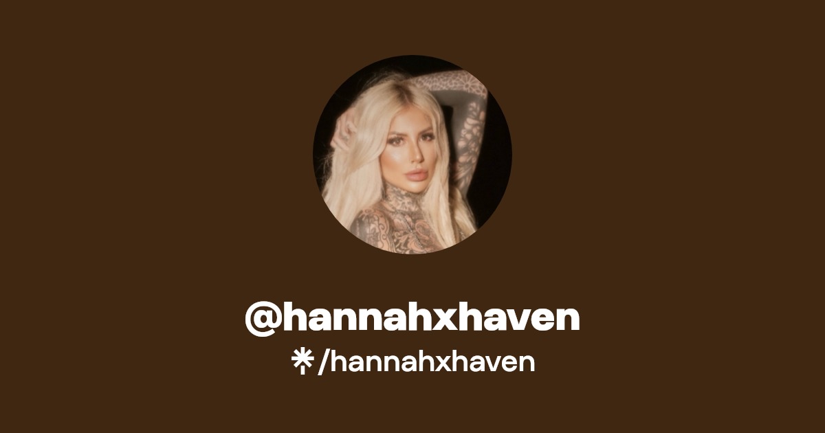 hannahxhaven - Find @hannahxhaven Onlyfans - Linktree