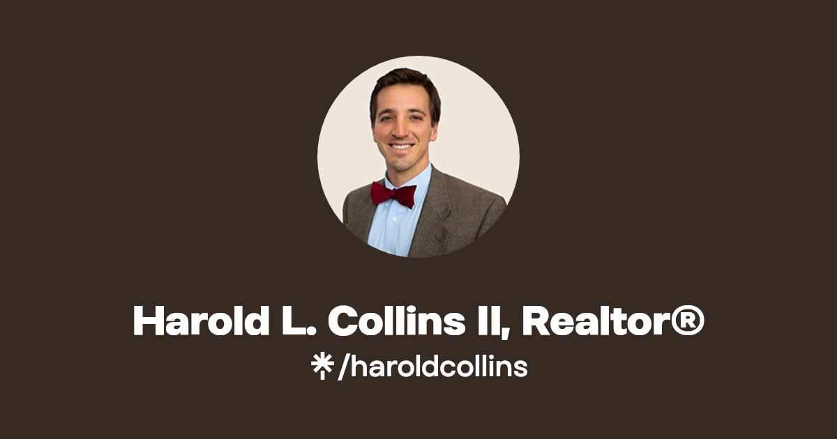 Harold L. Collins II, Realtor® Instagram, Facebook Linktree