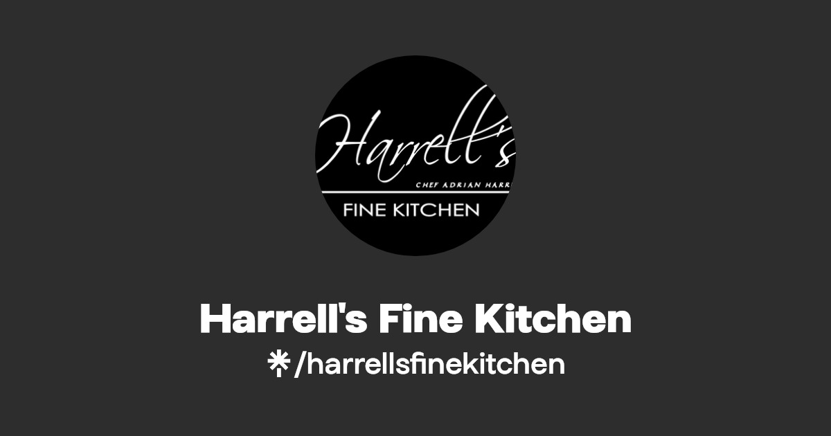Harrell's Fine Kitchen Instagram, Facebook Linktree