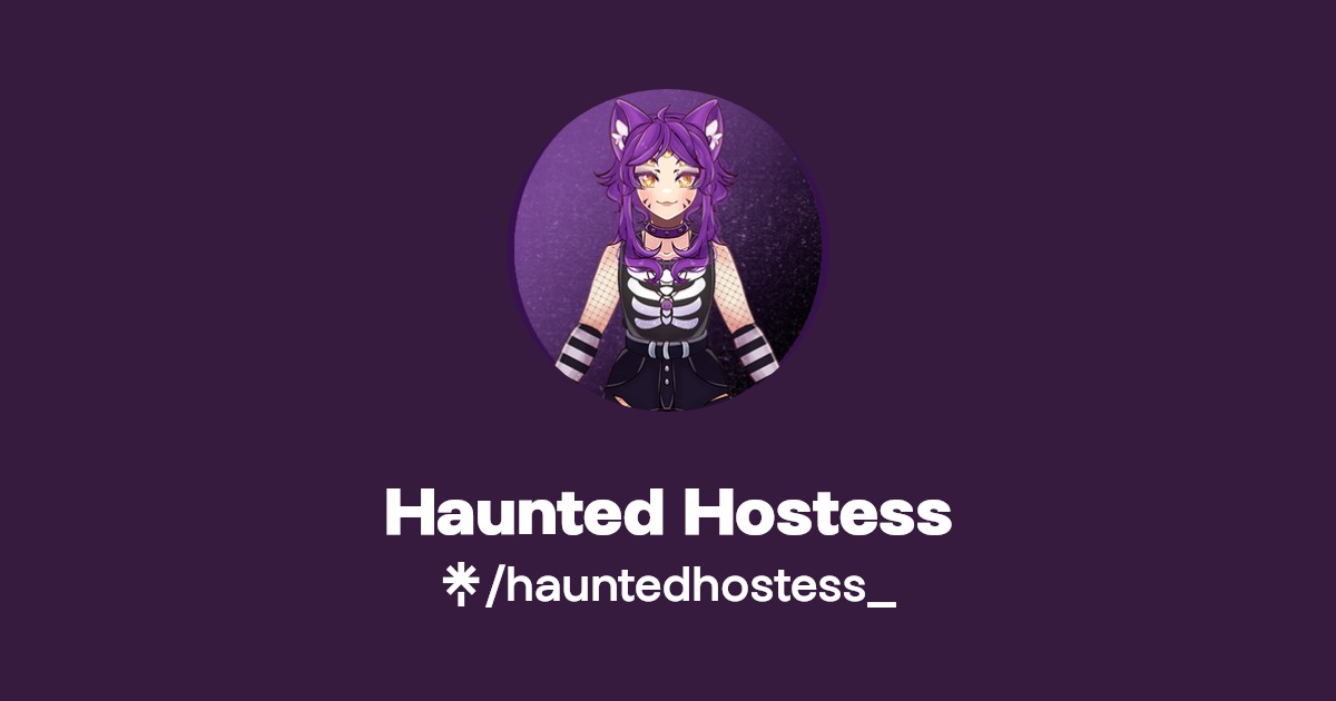 Haunted Hostess | Twitter, Twitch | Linktree