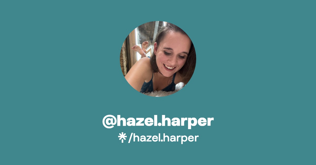 hazel.harper - Find @hazel.harper Onlyfans - Linktree
