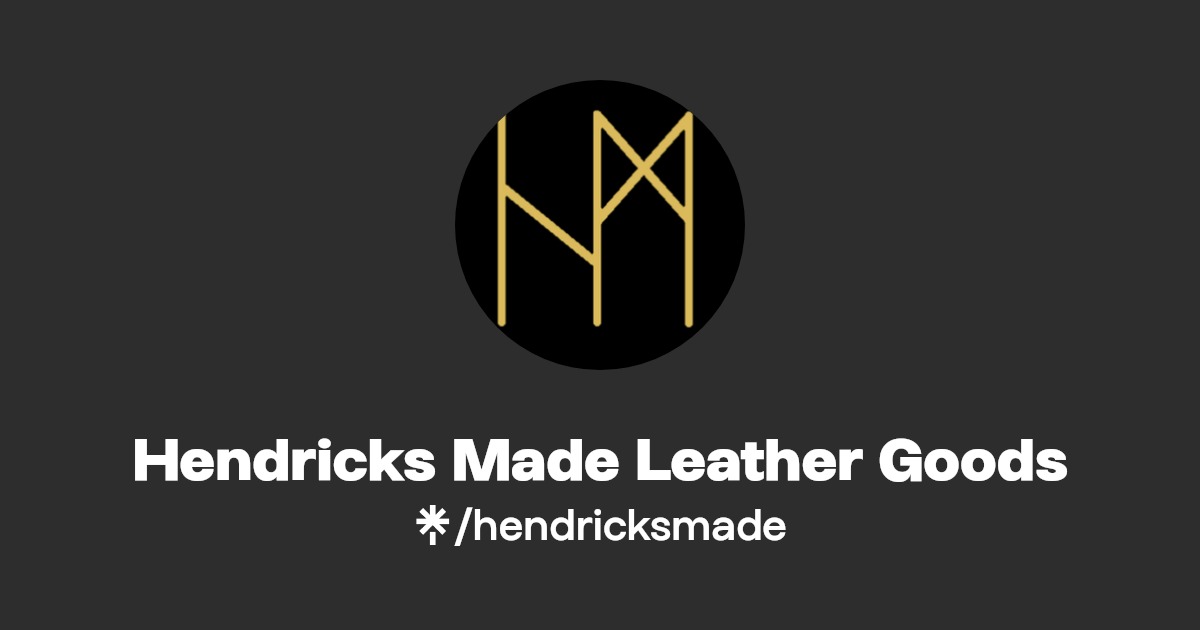 Hendricks Made Leather Goods Instagram, Facebook, TikTok Linktree