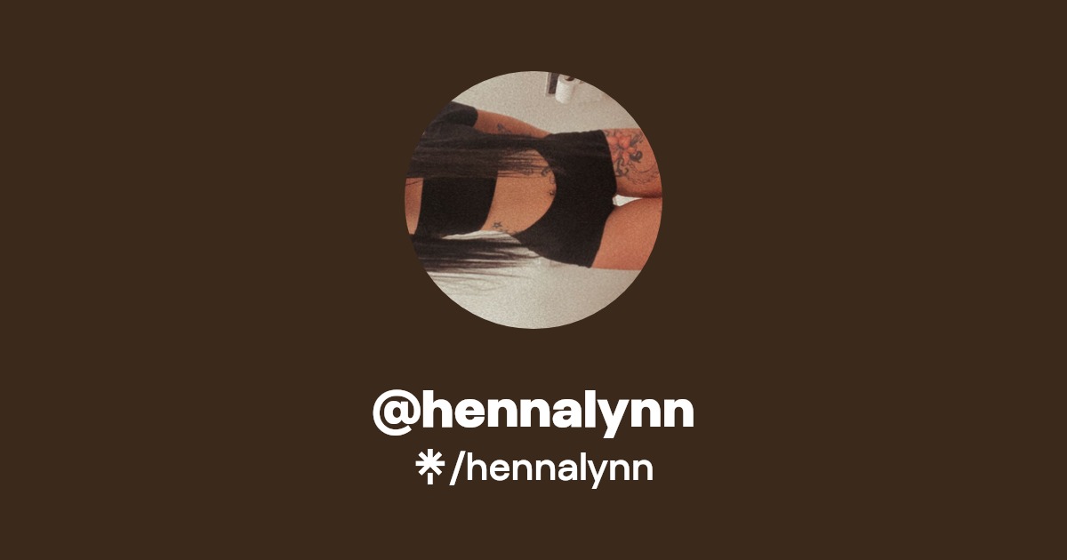 hennalynn - Find @hennalynn Onlyfans - Linktree