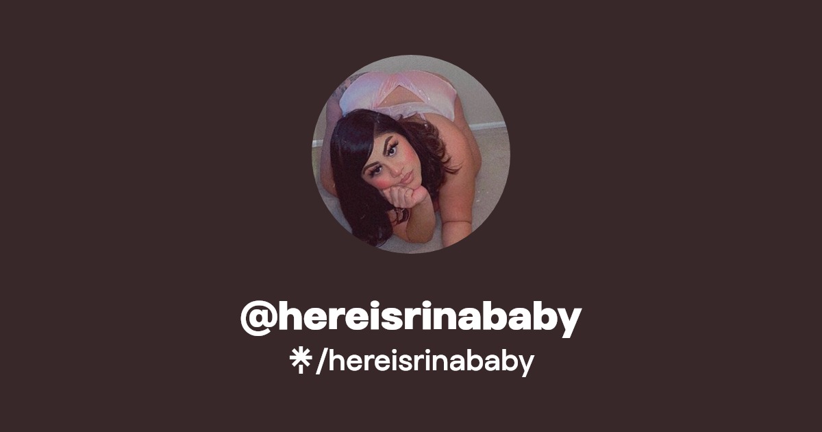 hereisrinababy - Find @hereisrinababy Onlyfans - Linktree