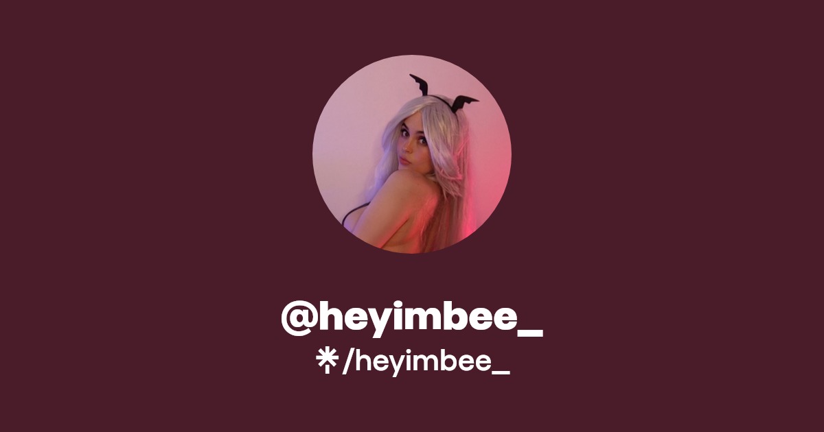 heyimbee_ - Find @heyimbee_ Onlyfans - Linktree