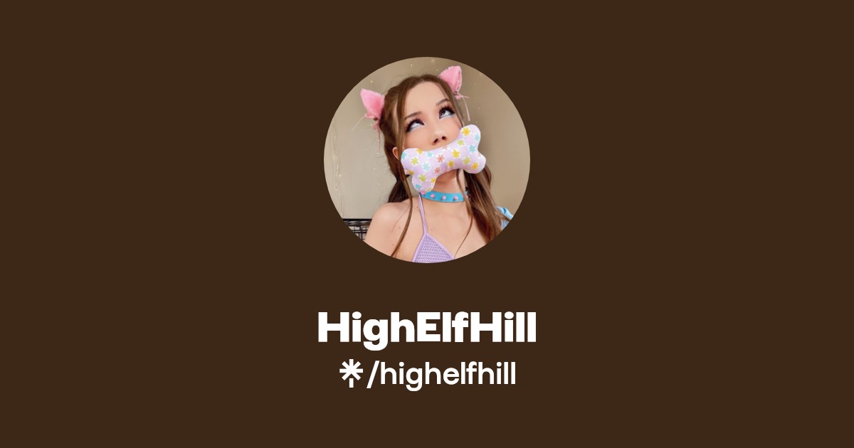 HighElfHill - Find HighElfHill Onlyfans - Linktree