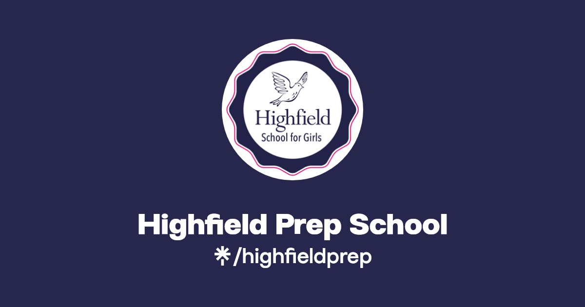 Highfield Prep School Twitter, Instagram, Facebook Linktree