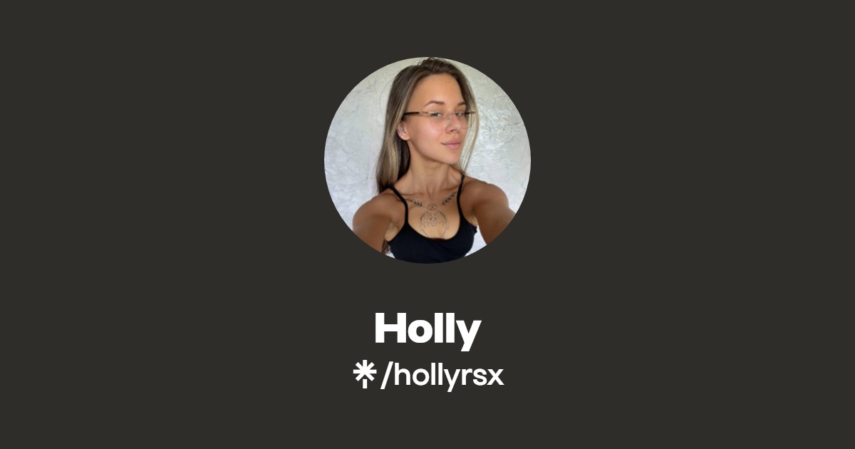 Holly - Find Holly Onlyfans - Linktree