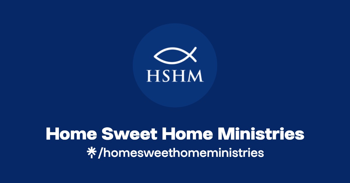 Home Sweet Home Ministries Instagram, Facebook Linktree