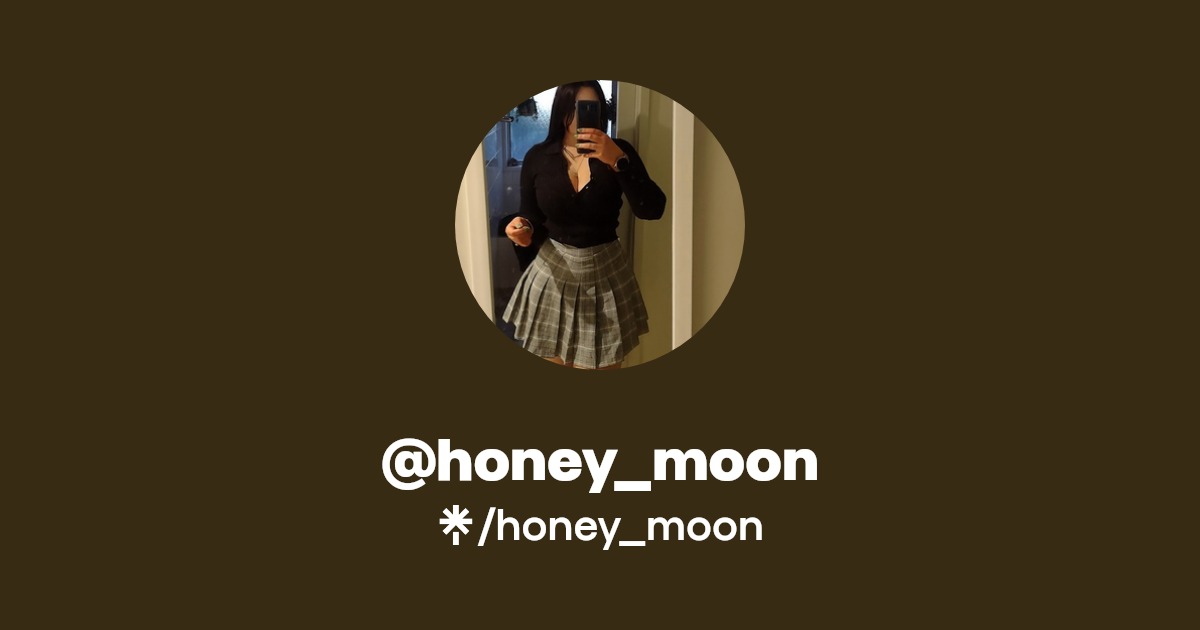 honey_moon - Find @honey_moon Onlyfans - Linktree