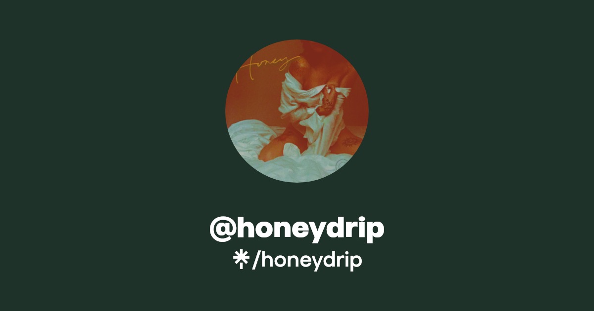 honeydrip - Find @honeydrip Onlyfans - Linktree