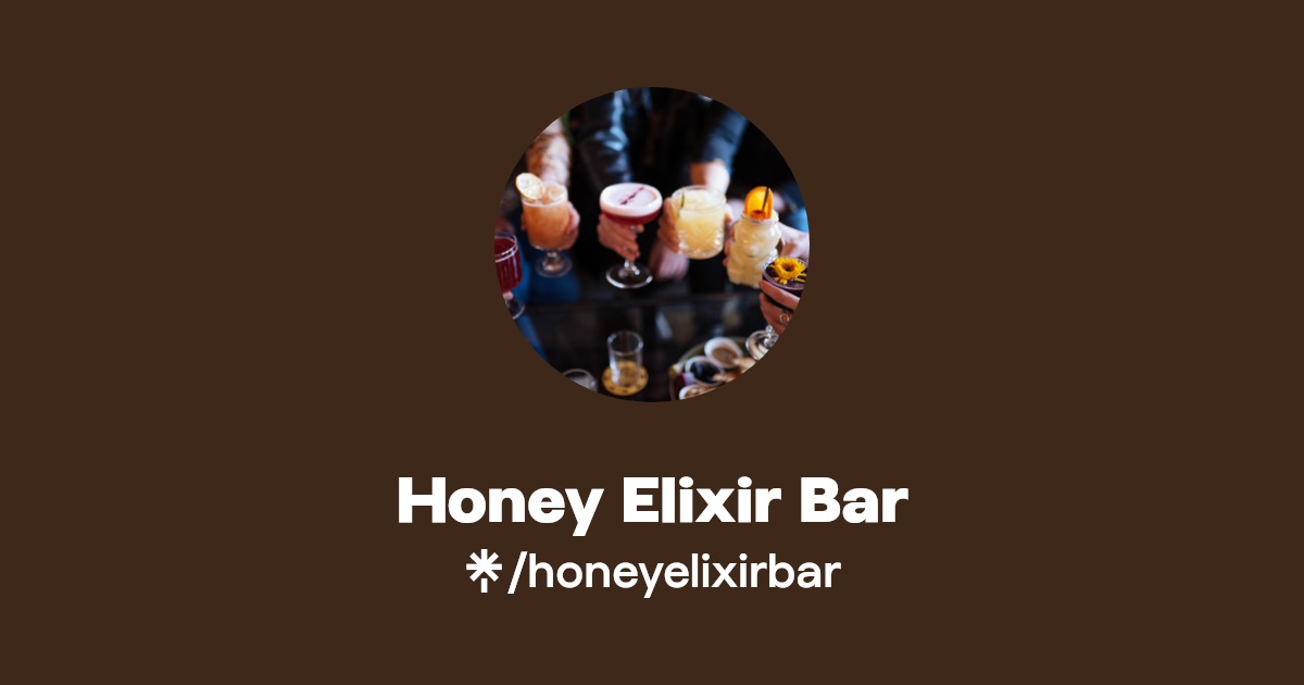 Honey Elixir Bar TikTok Linktree