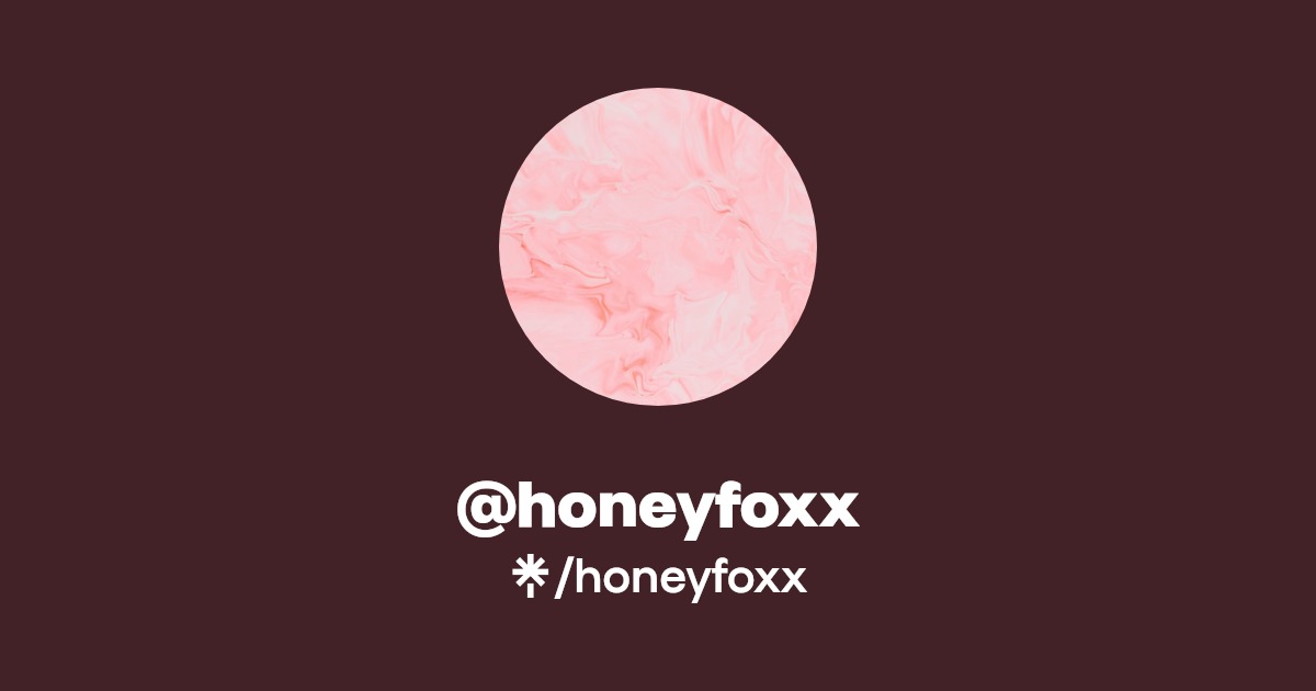 honeyfoxx - Find @honeyfoxx Onlyfans - Linktree