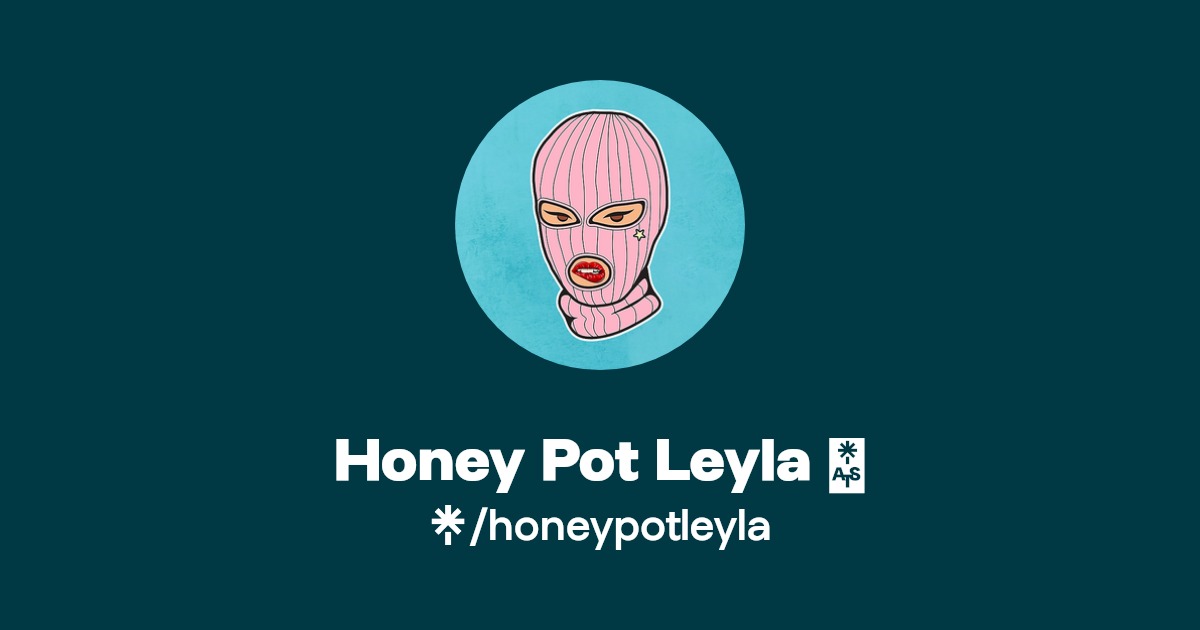 Honey Pot Leyla 🍯 - Find Honey Pot Leyla 🍯 Onlyfans - Linktree