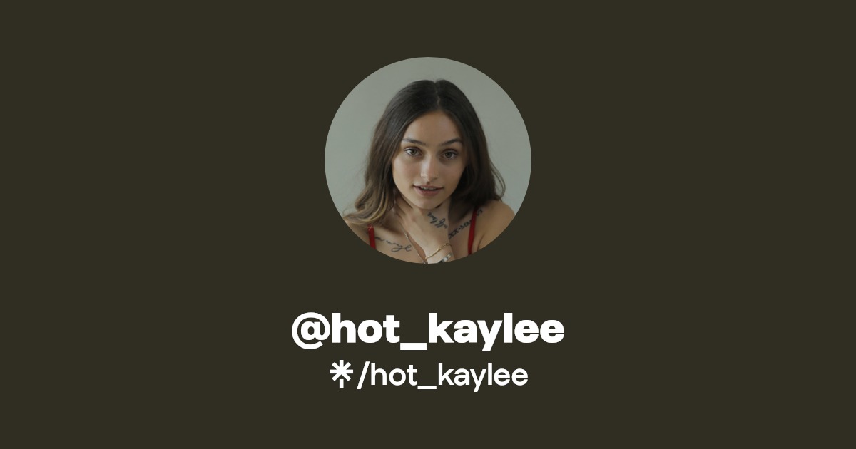 hot_kaylee - Find @hot_kaylee Onlyfans - Linktree