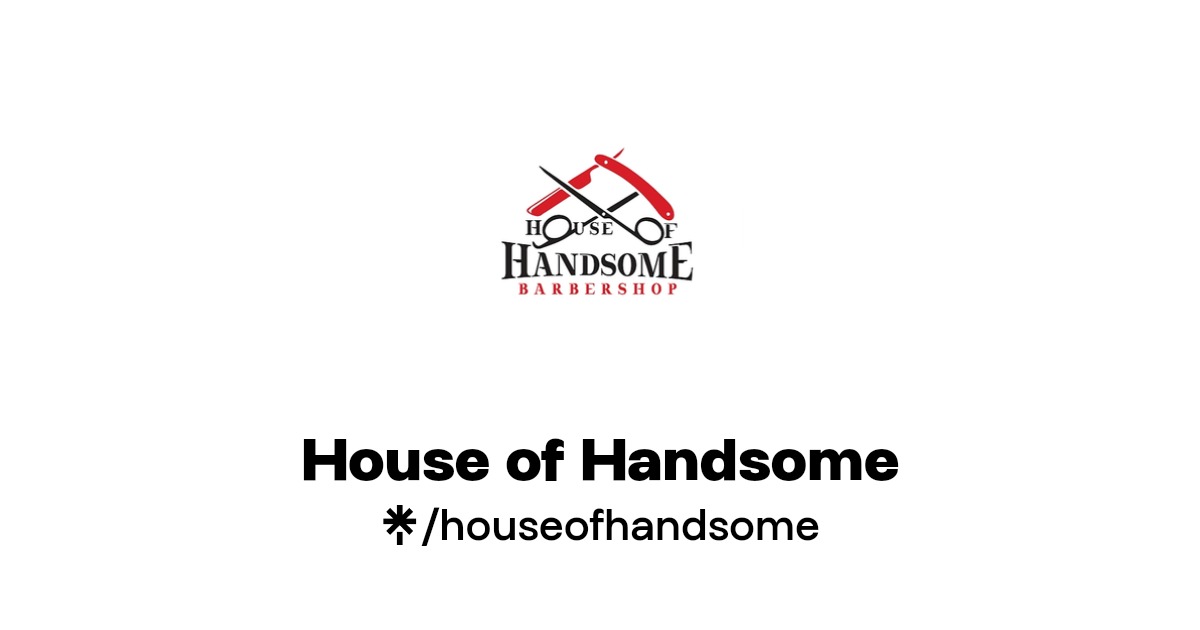 House of Handsome Instagram, Facebook Linktree