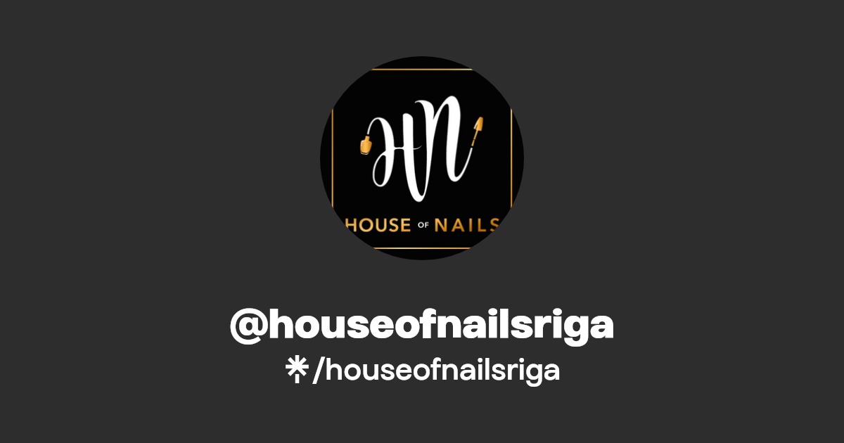 houseofnailsriga Instagram Linktree