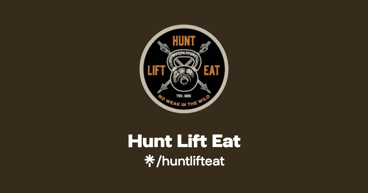 Hunt Lift Eat Listen on YouTube, Spotify Linktree