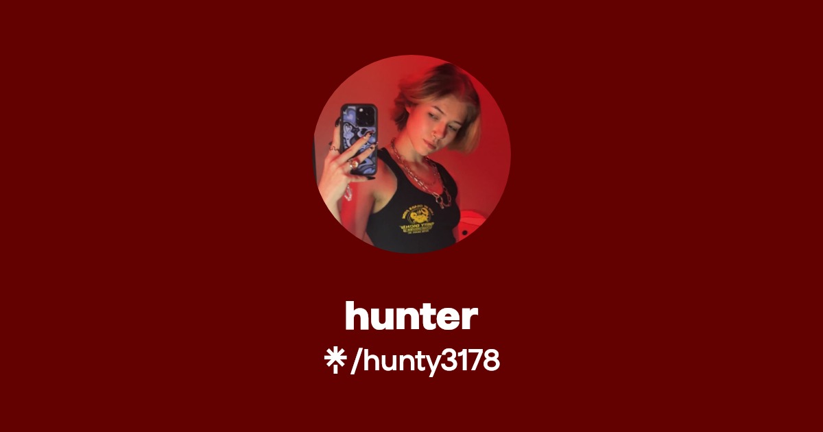 hunter - Find hunter Onlyfans - Linktree